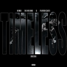 Timeless (Remix) by The Weeknd