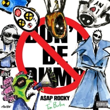 Don't Be Dumb by A$AP Rocky