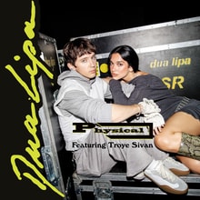 Physical (feat. Troye Sivan) by Dua Lipa