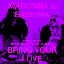 Bring Your Love (Honey Dijon Remixes) by Sabrina Carpenter