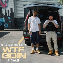 WTF GOIN (feat. 21 Savage) by 21 Savage