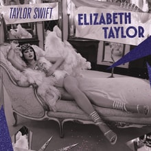Elizabeth Taylor by Taylor Swift